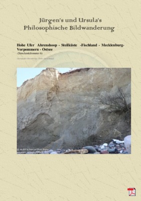 Philosophische Bildwanderung Hohe Ufer Ahrenshoop und Wustrow - Steilküste -Fischland - Mecklenburg-Vorpommern - Ostsee