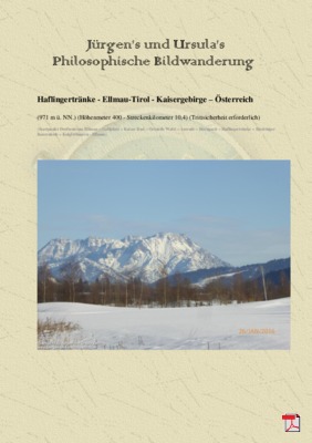 Philosophische Bildwanderung - Haflingertränke - Ellmau-Tirol - Kaisergebirge - Österreich