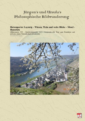 Philosophische Bildwanderung Hatzenporter Laysteig - Wiesen, Wein und weite Blicke - Mosel - Hunsrück